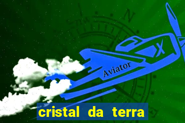 cristal da terra stardew valley